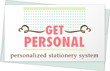 Get Personal: Personalized Stationery System
